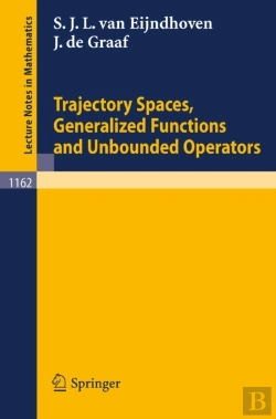 Bertrand.pt - Trajectory Spaces, Generalized Functions And Unbounded Operators