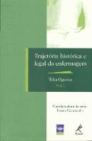 Trajetória Histórica e Legal da Enfermagem