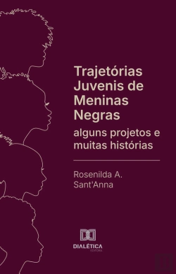 Bertrand.pt - Trajetórias Juvenis De Meninas Negras