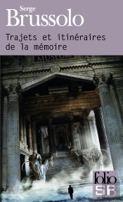 Trajets Et Itinéraires De La Mémoire =