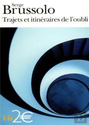 Trajets Et Itineraires De L'Oubli