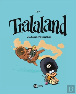Bertrand.pt - Tralaland T.3 ; Vacances Prolongées