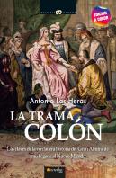 Trama Colon.Claves Verdadera Hª Llegada