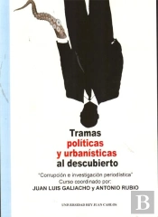 Tramas Políticas Y Urbanísticas Al Descubierto