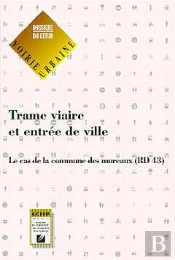Trame Viaire Entrée De Ville ; Le Cas De La Commune Des Mureaux