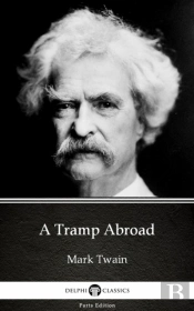 Tramp Abroad By Mark Twain (Illustrated)
