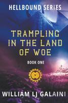 Trampling In The Land Of Woe