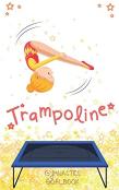 Trampoline Gymnastics Goalbook #13