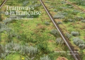 Tramways À La Française : De Nouvelles Frontières