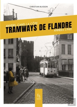 Bertrand.pt - Tramways De Flandre : Anvers, Gand, La Côt ; Années 1960