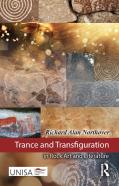 Trance And Transfiguration In Rock Art And Literature