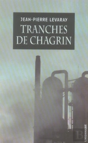 Tranches De Chagrin