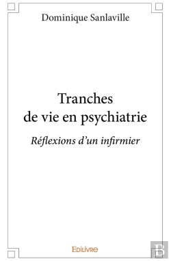 Bertrand.pt - Tranches De Vie En Psychiatrie : Réflexions D'Un Infirmier