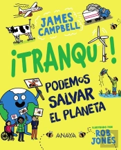 ¡Tranqui! Podemos Salvar El Planeta