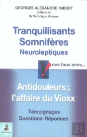 Tranquilisants, Somnifere, Neuroleptiques, Ces Faux Amis