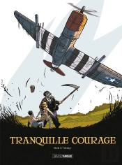 Tranquille Courage - Integrale