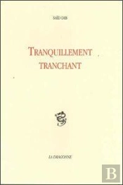 Tranquillement Tranchant