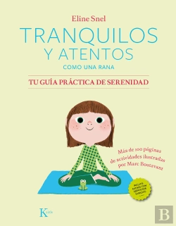 Bertrand.pt - Tranquilos Y Atentos Como Una Rana Tu Guia Practica De Sere