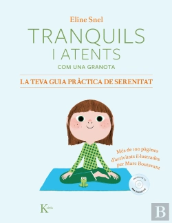 Bertrand.pt - Tranquils I Atents Com Una Granota. La Teva Guia Pràctica De Serenitat