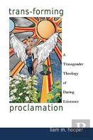Trans-Forming Proclamation