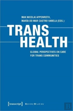 Bertrand.pt - Trans Health Â€“ Global Perspectives On Care For Trans Communities