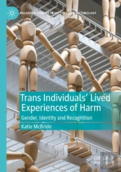 Trans Individuals Lived Experiences Of Harm