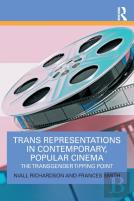 Trans Representations In Contemporary, Popular Cinema