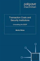 Transaction Costs And Security Institutions
