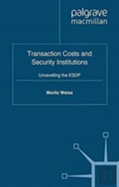 Transaction Costs And Security Institutions