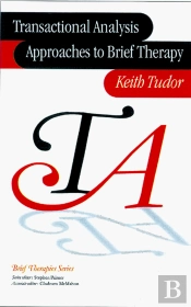 Transactional Analysis Approaches To Brief Therapy