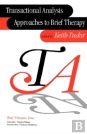 Transactional Analysis Approaches To Brief Therapy