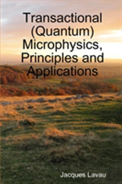 Bertrand.pt - Transactional (Quantum) Microphysics, Principles And Applications