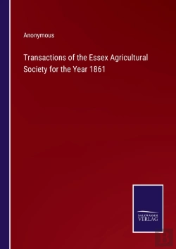 Bertrand.pt - Transactions Of The Essex Agricultural Society For The Year 1861
