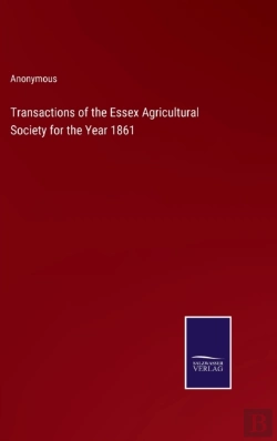 Bertrand.pt - Transactions Of The Essex Agricultural Society For The Year 1861