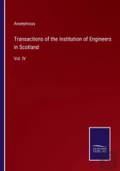 Transactions Of The Institution Of Engineers In Scotland