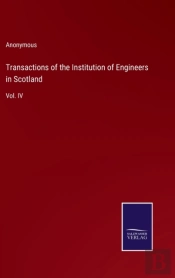 Transactions Of The Institution Of Engineers In Scotland