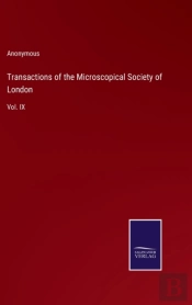 Transactions Of The Microscopical Society Of London