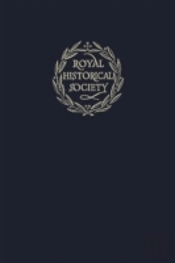 Transactions Of The Royal Historical Society: Volume 12
