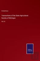 Transactions Of The State Agricultural Society Of Michigan