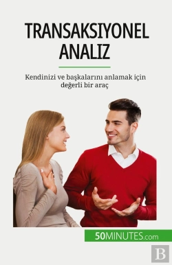 Bertrand.pt - Transaksiyonel Analiz : Kendinizi Ve Baskalarini Anlamak Için Degerli Bir Araç