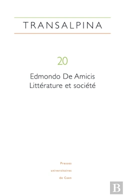 Bertrand.pt - Transalpina N  20/2017. Edmondo De Amicis : Litterature Et Societe