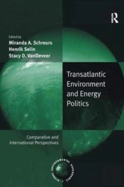 Transatlantic Environment And Energy Politics