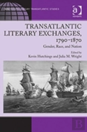 Transatlantic Literary Exchanges, 1790-1870