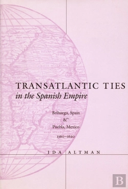 Bertrand.pt - Transatlantic Ties In The Spanish Empire