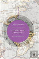 Transatlantic Transitions