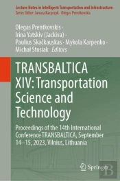 Transbaltica Xiv: Transportation Science And Technology
