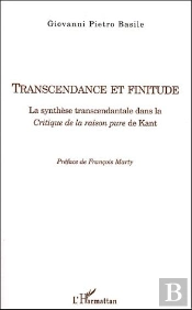 Transcendance Et Finitude ; La Synthèse Transcendantale Dans La Critique De La Raison Pure De Kant