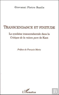 Bertrand.pt - Transcendance Et Finitude ; La Synthèse Transcendantale Dans La Critique De La Raison Pure De Kant
