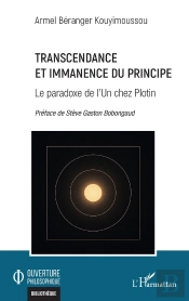 Transcendance Et Immanence Du Principe : Le Paradoxe De L'Un Chez Plotin