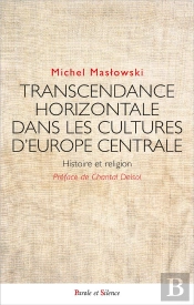 Transcendance Horizontale Dans Les Cultures D'Europe Centrale : Histoire Et Religion